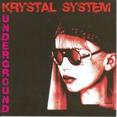 Krystal System - Underground (CD)