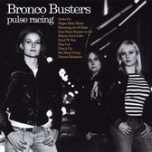 Bronco Busters - Pulse Racing (CD)