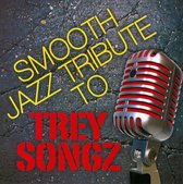 Smooth Jazz Tribute to Trey Songz