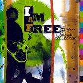 I Am Free Worship Collection