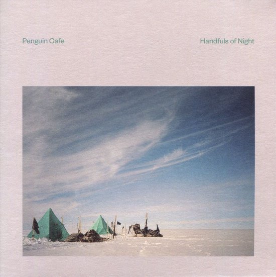 Penguin Cafe - Handfuls Of Night (CD), Penguin Cafe | CD (album