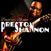 Preston Shannon - Dust My Broom (CD)