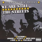 354 Entertainment Presents We Are Still The Streets: D-Block