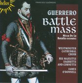 The Choir Of Westminster Cathedral, His Majestys Sagbutts And Cornetts - Guerrero: The Battle Mass (CD)