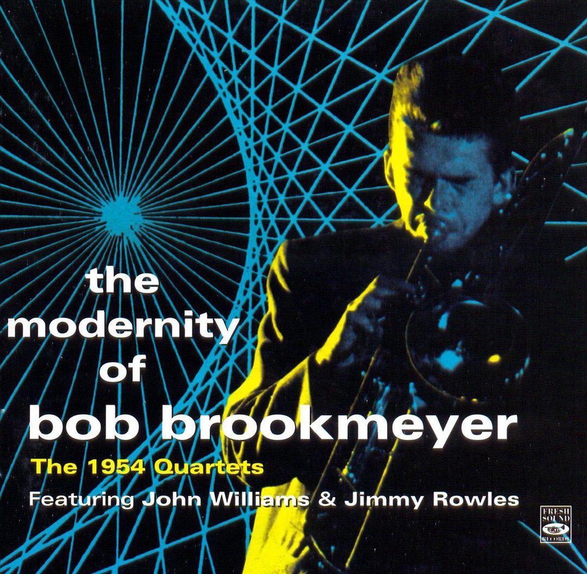 Modernity Of Bob Brook Brookmeyer-The 1954 Quartets