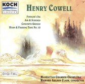 Henry Cowell: Fiddler's Jig; Air & Scherzo; Concerto Grosso; Hymn & Fuguing Tune No. 10