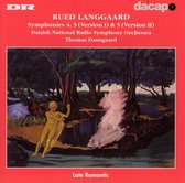 Langgaard: Symphonies nos 4 & 5 (Versions I & II) / Dausgaard, Danish NRSO