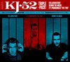 Kj-52: Collaborations/Behind The Musik/It's Pronounced "Five Two"