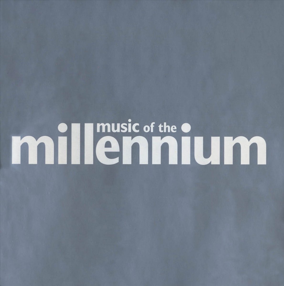 Music Of The Millennium