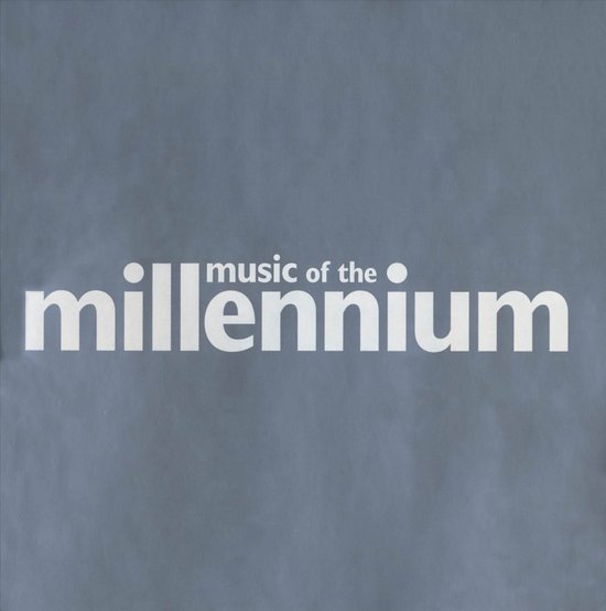 Music Of The Millennium