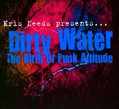 Dirty Water - Birth Of Punk Attitude
