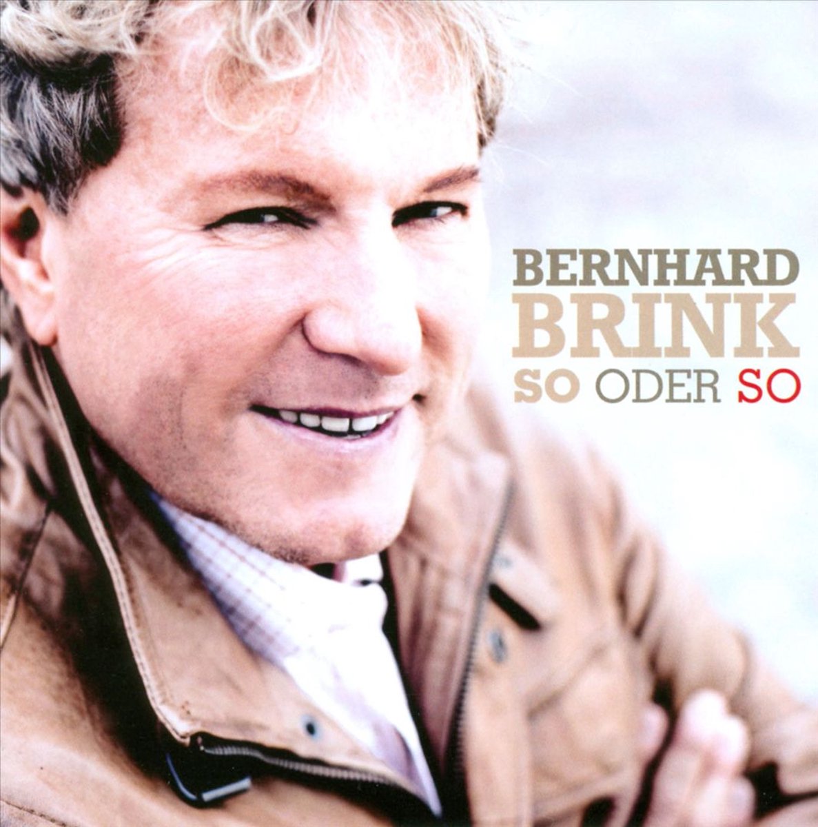 Bernhard Brink - So Oder So