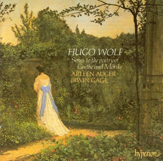 Hugo Wolf: Songs to the Poetry of Goethe and Morike / Auger