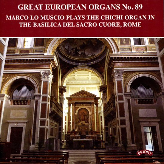 Foto: Great european organs no 89 the chichi organ of the basilca del sacro cuore rome