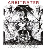 Arbitrater - Blance Of Power + Darkened Reality (2 CD)