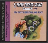 Bobby Susser Songs for Children: My Day/In Motion and Play