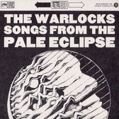 The Warlocks - Songs From The Pale Eclipse (CD)