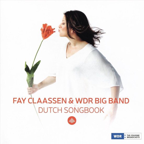 Fay Claassen & WDR Big Band - Dutch Songbook albumhoes met Faye die ruikt aan een oranje tulp.