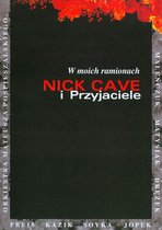 Nick Cave I Przyjaciele: W Moich Ramionach [DVD]