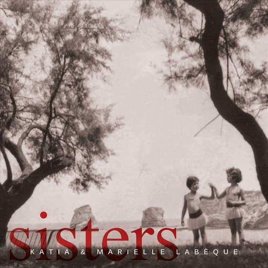 Katia & Marielle Labeque: Sisters