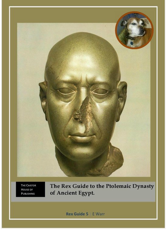 The Rex Guides 4 - The Rex Guide to the Ptolemaic Dynasty of Ancient Egypt (ebook), E... | bol.com