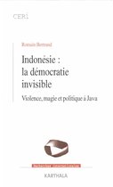 Indonésie : la démocratie invisible