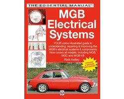 The Essential Manual - MGB Electrical Systems