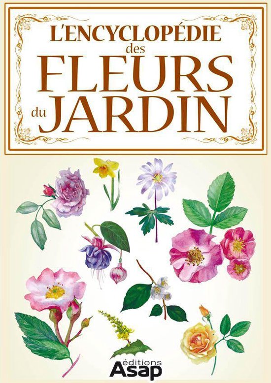 L'encyclopédie des fleurs du jardin - cover