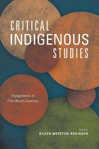 Critical Issues in Indigenous Studies - Critical Indigenous Studies