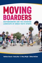 Sport, Culture, and Society - Moving Boarders