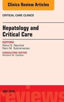 The Clinics: Internal Medicine Volume 32-3 - Hepatology and Critical Care, An Issue of Critical Care Clinics