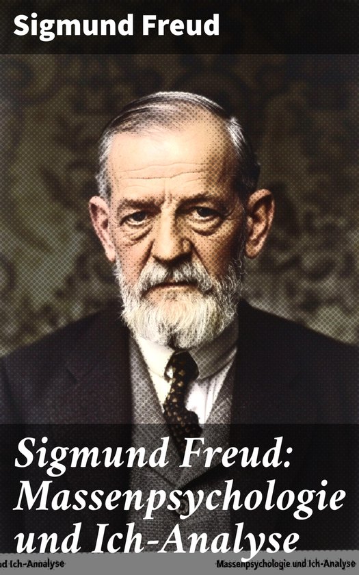 Sigmund Freud: Massenpsychologie und Ich-Analyse - cover