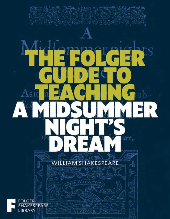 Folger Shakespeare Library-The Folger Guide to Teaching A Mi ... - cover