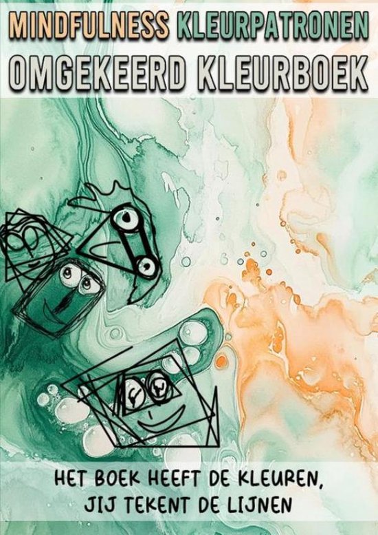Mindfulness Omgekeerd Kleurboek - Het Boek Heeft de Kleuren, ... - cover