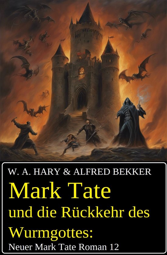 Mark Tate und die Rückkehr des Wurmgottes: Neuer Mark Tate  ... - cover
