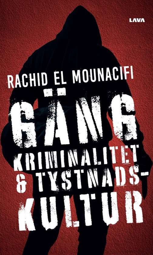 Gängkriminalitet och tystnadskultur - cover