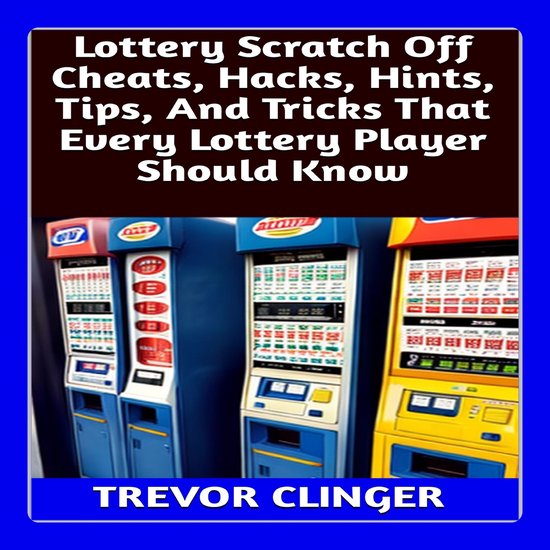 Lottery Scratch Off Cheats, Hacks, Hints, Tips, And Tricks That Every