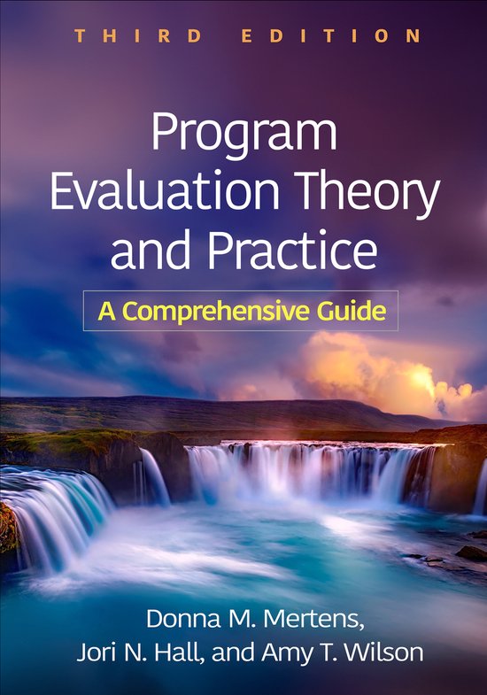 Program Evaluation Theory and Practice, Third Edition - cover