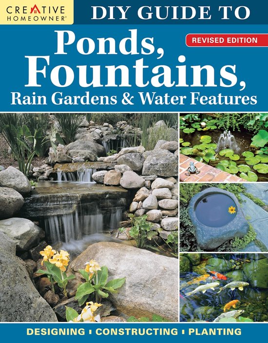 DIY Guide to Ponds, Fountains, Rain Gardens & Water Features ... - cover