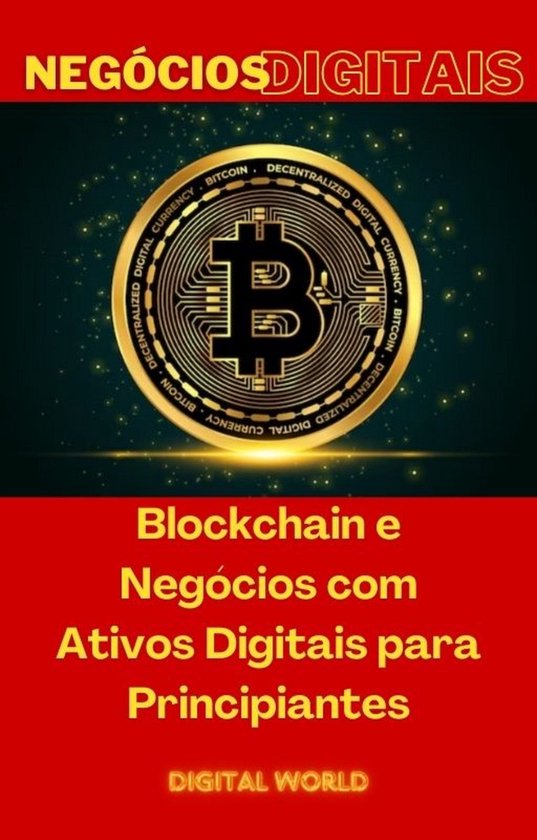 Negócios Digitais 3 - Blockchain e Negócios com Ativos Dig ... - cover