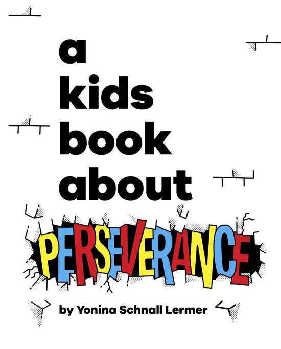 A Kids Book - A Kids Book About Perseverance - cover