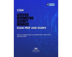 CISM Certified Information Security Manager Exam Prep and Dumps ISACA CISM Exam Guidebook Updated Questions CISM Certified Information Security Manager Exam Prep and Dumps ISACA CISM Exam Guidebook Updated Questions