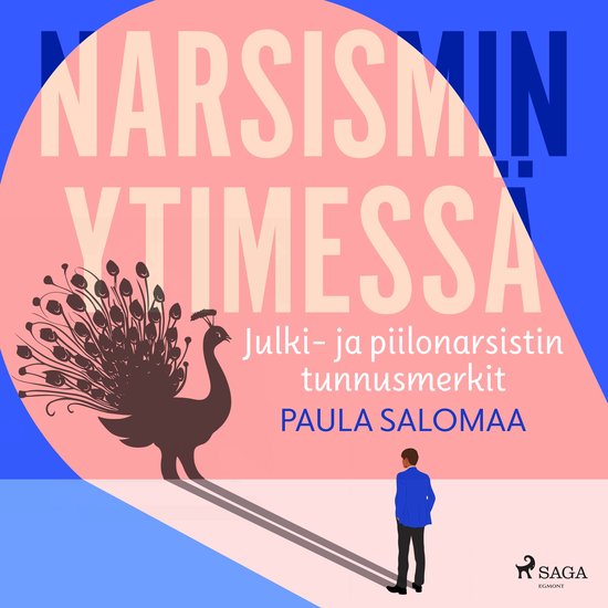 Narsismin ytimessä: julki- ja piilonarsistin tunnusmerkit - cover