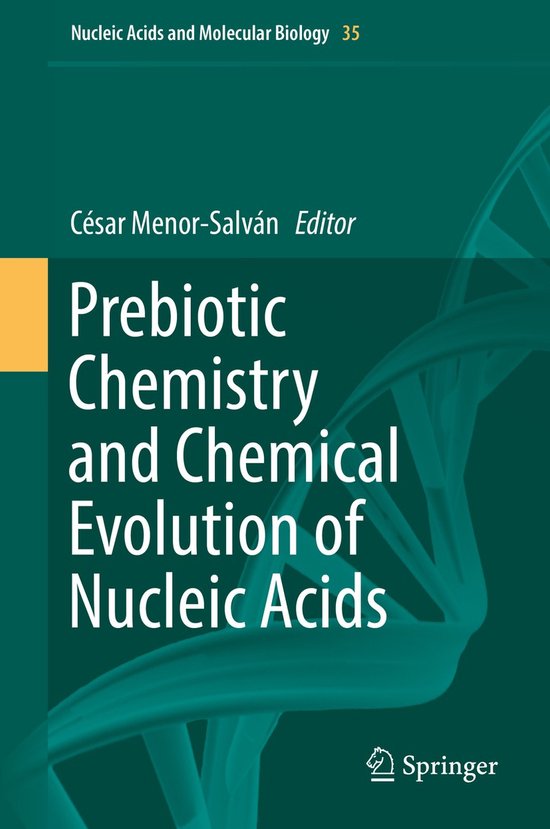 Nucleic Acids and Molecular Biology35- Prebiotic Chemistry a ... - cover
