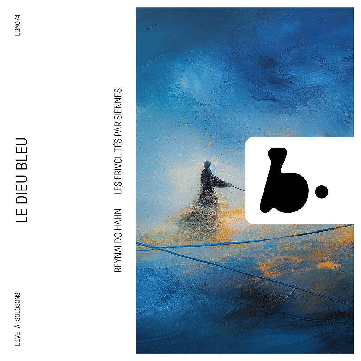 Dylan Corlay, Les Frivolites Parisiennes - Hahn: Le Dieu Bleu (Live) (CD)