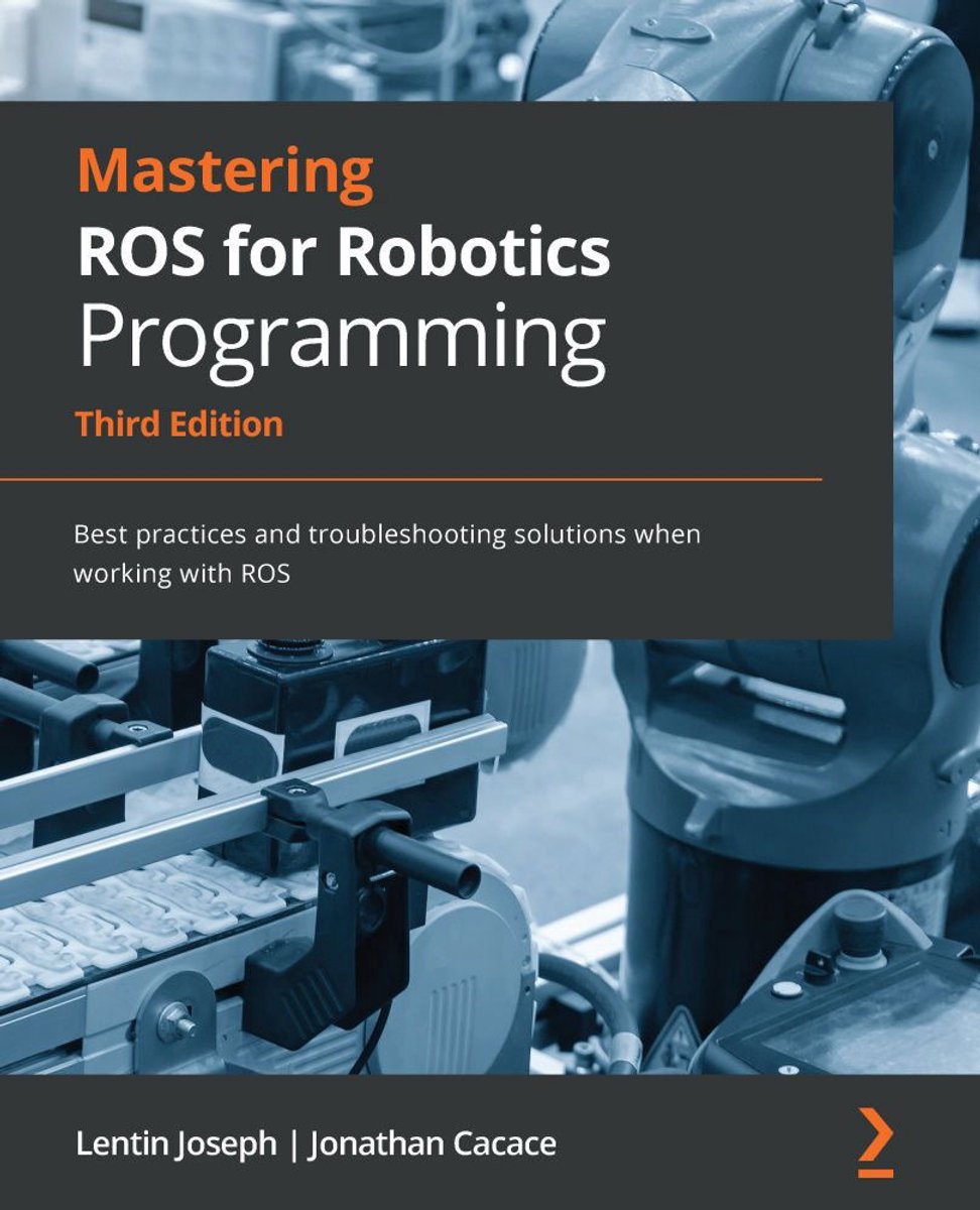 Omslag van Mastering ROS for Robotics Programming