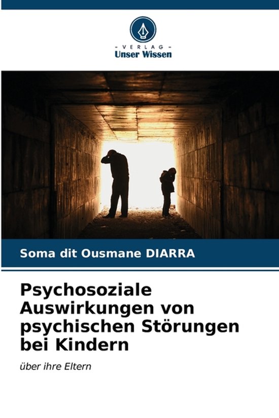 Psychosoziale Auswirkungen von psychischen Störungen bei Ki ... - cover