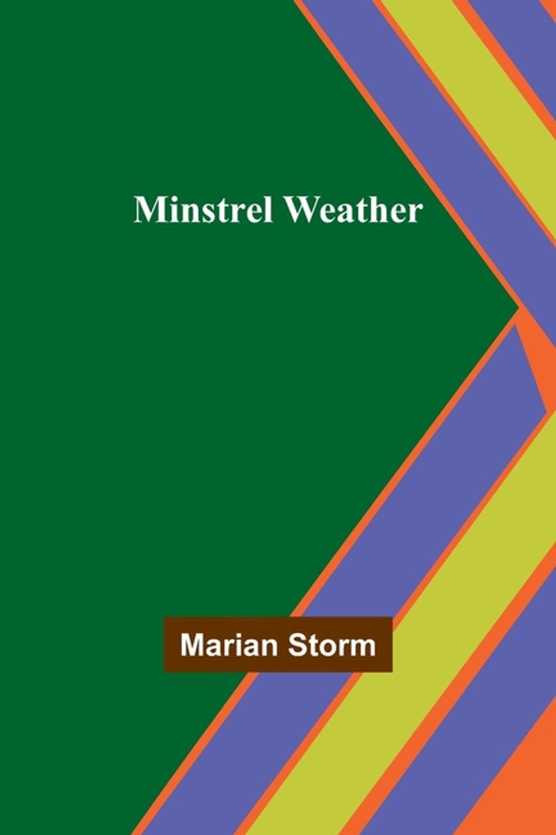 Minstrel Weather van Marian Storm