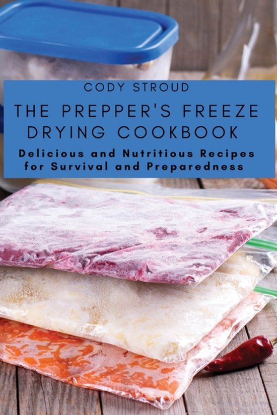 The Prepper's Freeze Drying Cookbook - cover