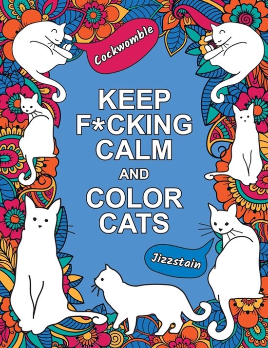 Keep F*cking Calm and Color Cats - cover